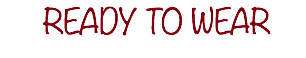 &nbsp;READY TO WEAR
